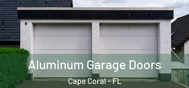  Aluminum Garage Doors Cape Coral - FL