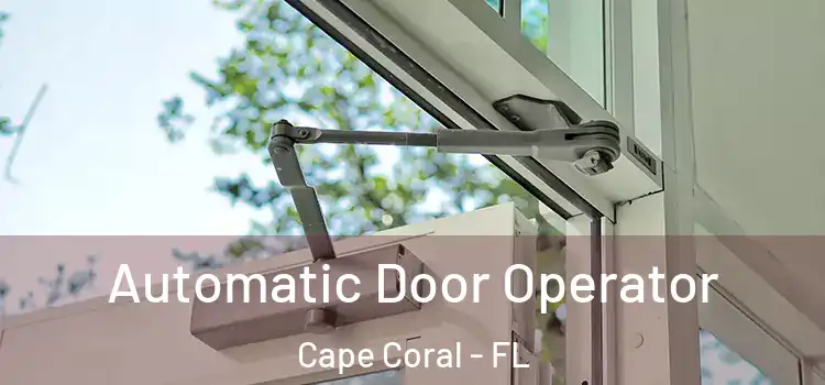  Automatic Door Operator Cape Coral - FL