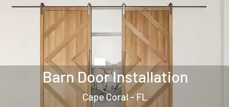 Barn Door Installation Cape Coral - FL