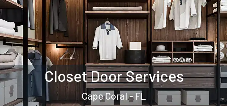 Closet Door Services Cape Coral - FL