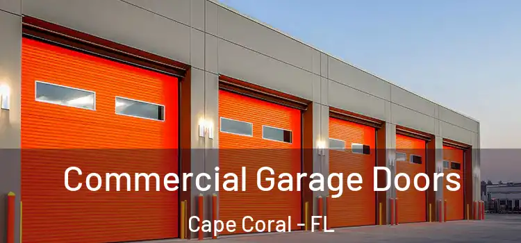  Commercial Garage Doors Cape Coral - FL
