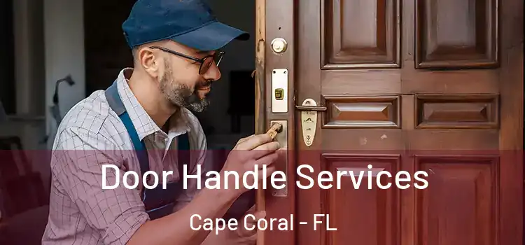 Door Handle Services Cape Coral - FL