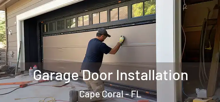  Garage Door Installation Cape Coral - FL