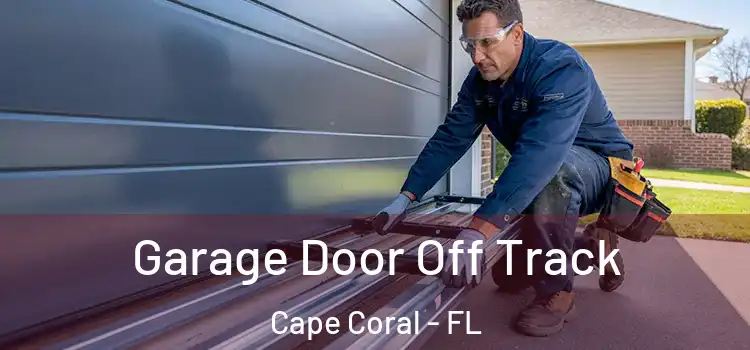  Garage Door Off Track Cape Coral - FL