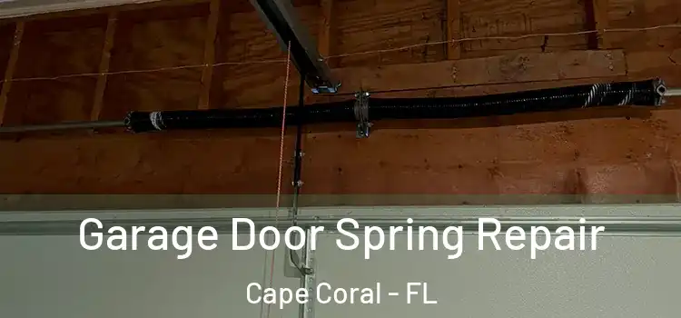  Garage Door Spring Repair Cape Coral - FL