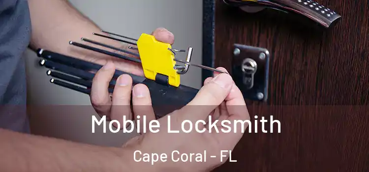  Mobile Locksmith Cape Coral - FL