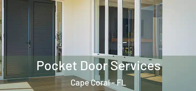  Pocket Door Services Cape Coral - FL