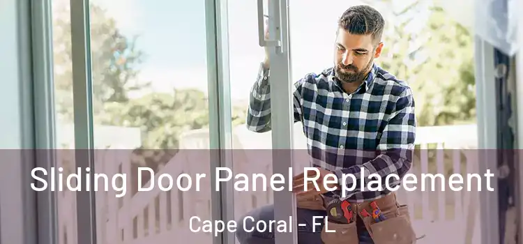  Sliding Door Panel Replacement Cape Coral - FL