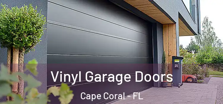  Vinyl Garage Doors Cape Coral - FL